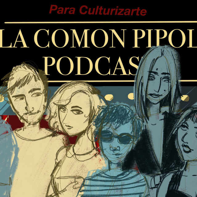 Ep. 31 La Comon Pipol con Claudia Barattini de Romero & Campbell